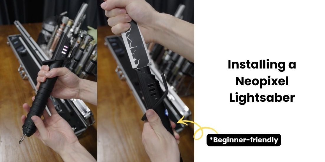 A Beginner’s Guide to Installing a Neopixel Lightsaber (SNV4 Pro Style)